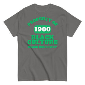 Men's classic tee Property-Of-Black-Culture-Alfa-Black(1900)-Black-Broadway-in-Green-Letters