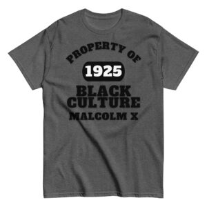 Men's classic tee Property-Of-Black-Culture-Alfa-(1925)-Malcom-X-in-Black-Letters