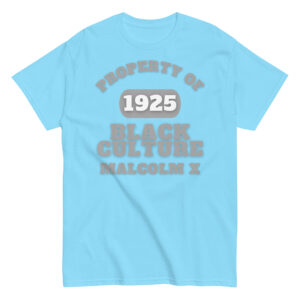 Men's classic tee Property-Of-Black-Culture-Alfa-(1925)-Malcom-X-in-Gray-Letters