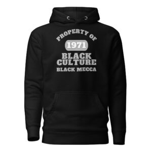 Unisex Hoodie Property-Of-Black-Culture-Alfa-(1971-Black-Mecca)-in-Gray-Letters