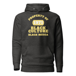 Unisex Hoodie Property-Of-Black-Culture-Alfa-(1971-Black-Mecca)-in-Yellow-Letters