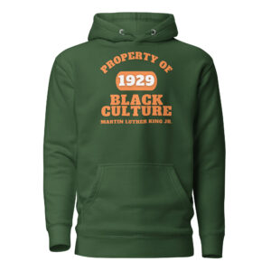 Unisex Hoodie Property-Of-Black-Culture-Alfa-(1929)Martin-Luther-King-Jr.-in-Orange-Letters