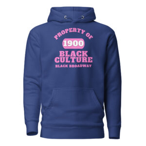 Unisex Hoodie Property-Of-Black-Culture-Alfa-Black(1900)-Black-Broadway-in-Pink-Letters