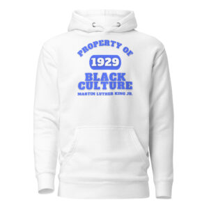 Unisex Hoodie Property-Of-Black-Culture-Alfa-(1929)Martin-Luther-King-Jr.-in-Royal-Blue-Letters