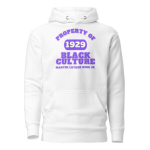 Unisex Hoodie Property-Of-Black-Culture-Alfa-(1929)Martin-Luther-King-Jr.-in-Purple-Letters